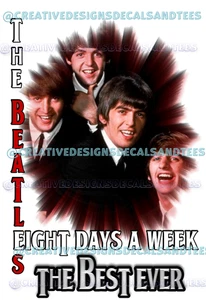 Camiseta The BEATLES The Best Ever Eight Days a Week Fab Four John Paul Ringo George - Imagen 1 de 9