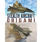 Stealth Aircraft Origami - Taschenbuch/Softback NEU Merrill, Jayson
