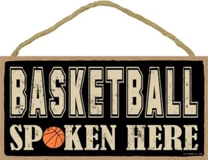 BASKETBALL SPOKEN HERE Kids Sports Room Man Cave Gift 10"x5" NEW Wood Sign 558 - Picture 1 of 3