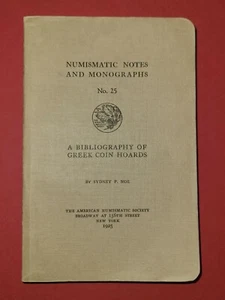 ANS Notes and Monographs #25: A Bibliography of Greek Coin Hoards - Sidney Noe - Picture 1 of 1