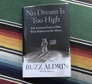 Signed Buzz Aldrin No Dream Is Too High - Picture 1 of 6