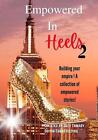 Empowered In Heels 2: Building Your Empire By Patrice Esper Paperback Book