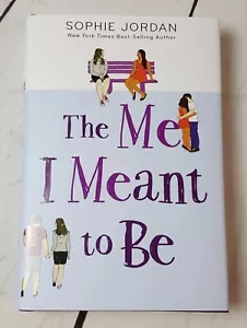 The Me I Meant to Be by Sophie Jordan 2019 1st edition Hardcover - Foto 1 di 4