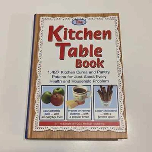 The Kitchen Table Book (2009, Hardcover) – 1427 Kitchen Cures and Potions - Bild 1 von 8