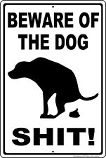 Beware of the Dog Sh!t Funny Sign 8インチ x 12インチ アルミニウムメタルサイン