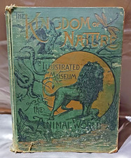 The Kingdom of Nature- An Illustrated Museum of the Animal World Book 1888