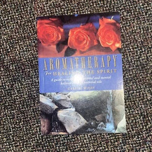AROMATHERAPY FOR HEALING THE SPIRIT: A GUIDE TO RESTORING By Gabriel Mojay *NEW* - Picture 1 of 5