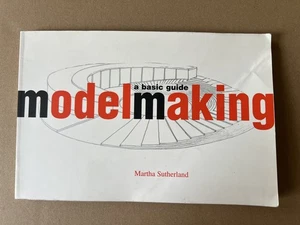 Modelmaking: A Basic Guide by Martha Sutherland (1999, W.W. Norton) Architecture - Picture 1 of 8