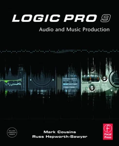 Logic Pro 9 | Audio and Music Production | Mark Cousins (u. a.) | Taschenbuch - Bild 1 von 1