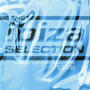 The Ibiza Selection CD2 - mixed by The Firm Selectors ° Sampler-CD 1999 WIE NEU - Bild 1 von 3