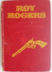 Roy Rogers and the Raiders of Sawtooth Ridge, by Snowden Miller, Hardcover, 1946 - Picture 1 of 1