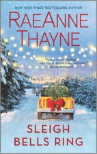 Raeanne Thayne Sleigh Bells Ring (Paperback)