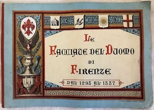 ZUFFANELLI FAGLIA LE FACCIATE DEL DUOMO DI FIRENZE FLORENCE 1887 ARCHITETTURA - Imagen 1 de 4