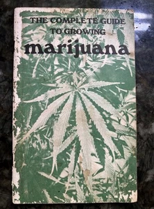 Vintage - The Complete Guide to Growing Marijuana - Sundance Press 1975 - Bild 1 von 3