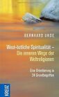 West-Östliche Spiritualität - Die Inneren Wege Der Weltr... | Buch | Zustand Gut