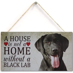 Black Lab Dog Sign A House is Not A Home Without A Black Lab Plaque 5 x 10 in... - Picture 1 of 4