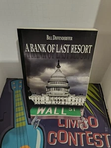A Bank Of Last Resort By Bill Diffenderffer Signed With Business Card Included - Picture 1 of 14