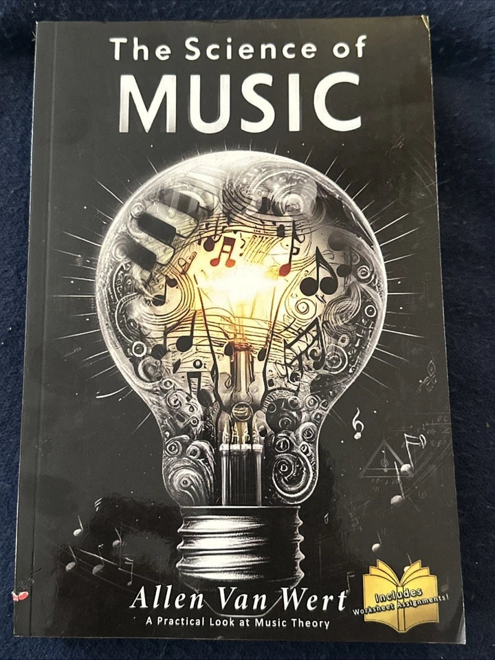 The Science of Music A Practical Look at Music Theory By Allen Van Wert - Image 1 of 1