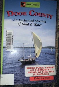 Acorn Guide to Door County, Wisconsin by Kristin Visser (2000, Trade Paperback) - Picture 1 of 8