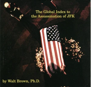 Der globale Index zur Ermordung von JFK von Walt Brown (CD) - Bild 1 von 4