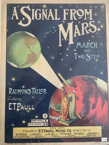 A SIGNAL FROM MARS - Sheet Music 1901 Raymond Taylor 11" x 14" E.T. Paull Music - Picture 1 of 9