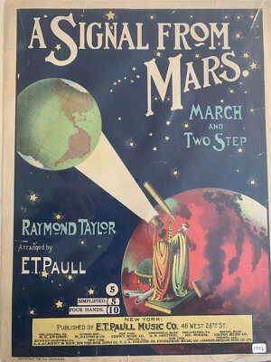 A SIGNAL FROM MARS - Partituras 1901 Raymond Taylor 11" x 14" E.T. Paull Music Foto 1 de 4