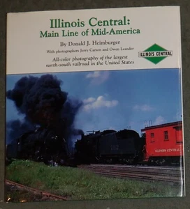 Illinois Central - Mainline of Mid America by Heimburger - All Color - Picture 1 of 1