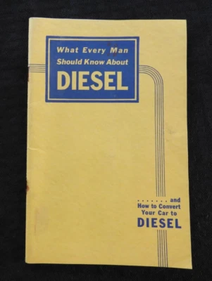 1939 WHAT EVERY MAN SHOULD KNOW ABOUT DIESEL HOW TO CONVERT YOUR CAR TO DIESEL - Image 1 of 4