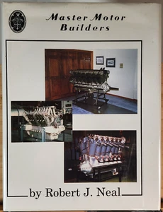 *SIGNED* Master Motor Builders: The Inception, Design, Production by Robert Neal - Foto 1 di 8