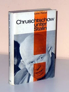 Lazar Pistrak: CHRSCHTSCHOW UNTER STALIN - Picture 1 of 1