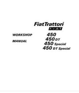 Workshop Manual For Fiat FiatTrattori 450, 450DT, 450 Special, 450 DT Special. - Picture 1 of 1