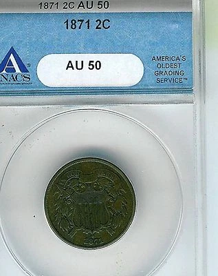 1871 Two Cent Piece : ANACS AU50 - Image 1 of 2