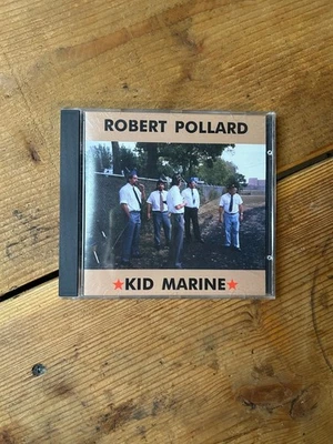 ROBERT POLLARD - Kid Marine - CD EX-NM Guides By Voices 1999 - Image 1 of 4