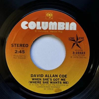 David Allan Coe - When She's Got Me (Where She Wants Me) 1976 45 rpm 3-10323 - Image 1 of 4