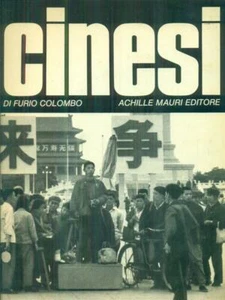 CINESI PRIMA EDIZIONE COLOMBO FURIO ACHILLE MAURI EDITORE 1971 \ - Foto 1 di 1