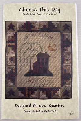 “Choose This Day” Quilt Pattern Designs by Cozy Quarters, 27”x32.5” #CQ130 - Image 1 of 2