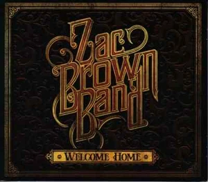 CD Zac Brown Band Welcome Home SEALED NEW OVP Southern Ground Artists - Picture 1 of 1