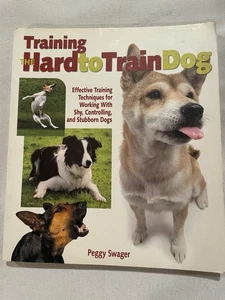 Training the Hard-to-Train Dog : Effective Training Techniques READ - Picture 1 of 11