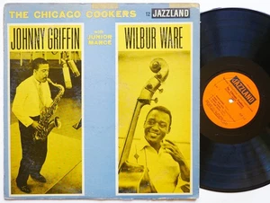 JOHNNY GRIFFIN WILBUR WARE The Chicago Cookers JAZZLAND JLP 12 US 1960 DG MONO - Picture 1 of 12