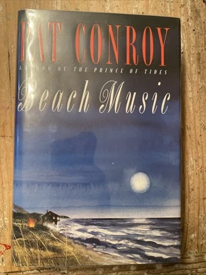 Beach Music, Pat Conroy,Hand Signed 1st Ed/1st Print HB, DJ, Excellent Condition - Image 1 of 4