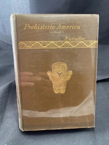 Vorhistorisches Amerika von Marquis De Nadaillac - Bild 1 von 1