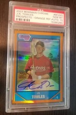 2007 Bowman Chrome Prospects Orange Refractor BC225 J.R. Towles /25 AUTO PSA 10 