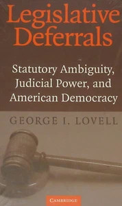 LEGISLATIVE DEFERRALS American Democracy Law NEW H/B Politics USA History Lovell - Imagen 1 de 1