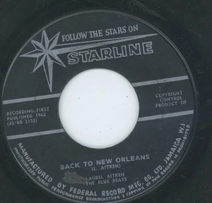 " BACK TO NEW ORLEANS." laurel aitken. STARLINE 7in 1962. - Bild 1 von 2