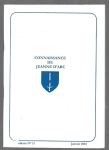 CONNAISSANCE DE JEANNE D'ARC . bulletin n°31 . janvier 2002 - Foto 1 di 1