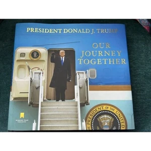 Nuevo Libro Donald J. Trump Nuestro Viaje Juntos Presidente Tapa Dura Historia - Imagen 1 de 7