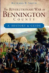 NEW The History Press The Revolutionary War in Bennington County, VT 97815962944 - Imagen 1 de 1