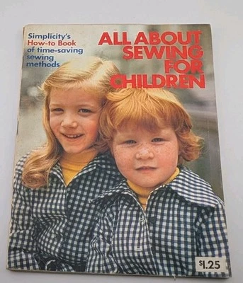 Simplicity All About Sewing for Children 1973 Beginner How To Time Saving Tips - Image 1 of 4