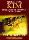Quest for "Kim": In Search of Kipling's Great Game,Peter Hopkirk