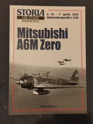 Storia Militare Briefing n. 44 - 2024 - Mitsubishi A6M Zero - Immagine 1 di 2